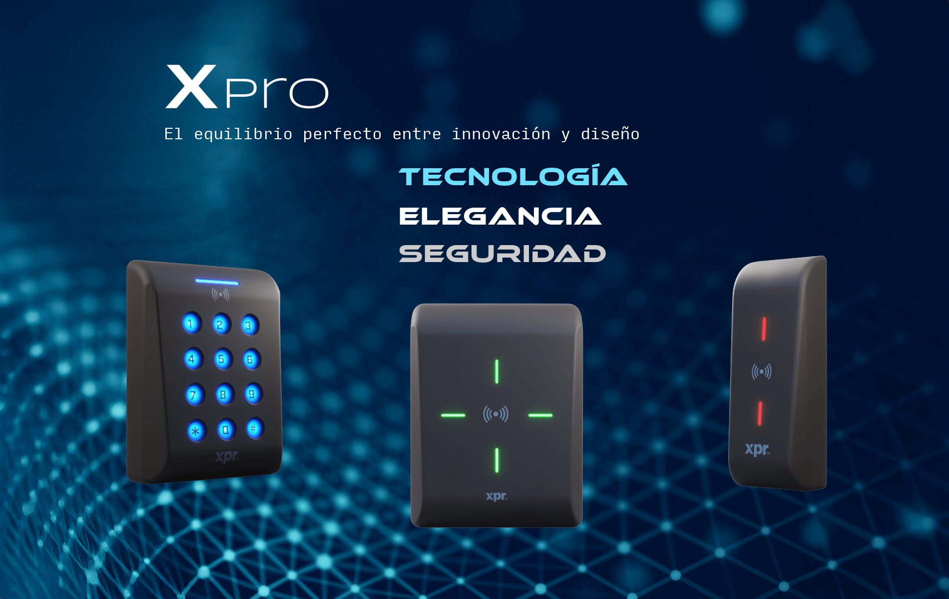 Lectores Xpro – Seguridad, diseño y tecnología de vanguardia