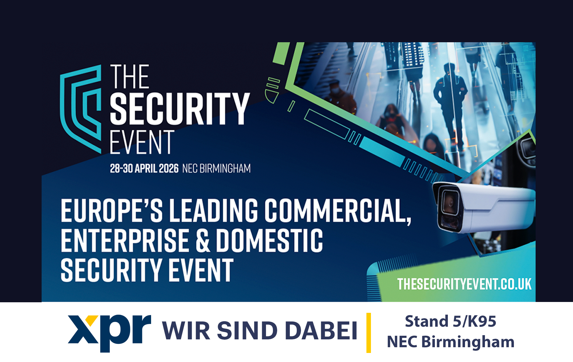 Wir werden auf der Security Event 2026 in Birmingham ausstellen!
